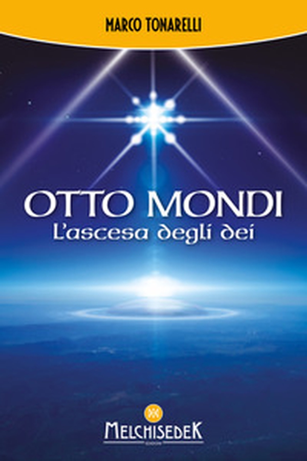 Otto mondi. L'ascesa degli dei - Librerie.coop Otto mondi. L'ascesa degli dei - Librerie.coop