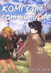 Komi can't communicate - Vol. 21 - Librerie.coop