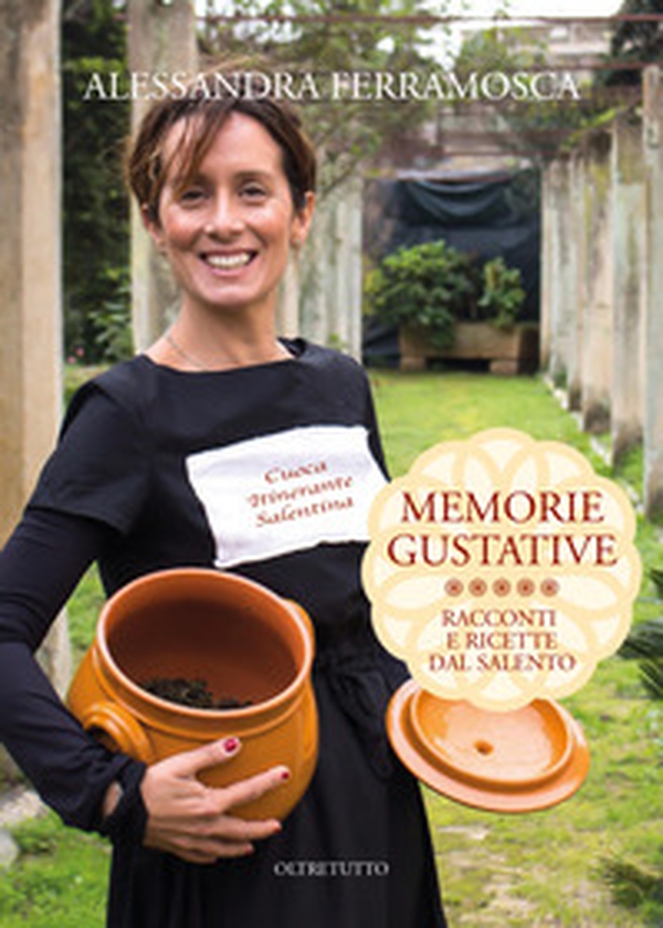 Memorie gustative. Racconti e ricette dal Salento - Librerie.coop Memorie gustative. Racconti e ricette dal Salento - Librerie.coop