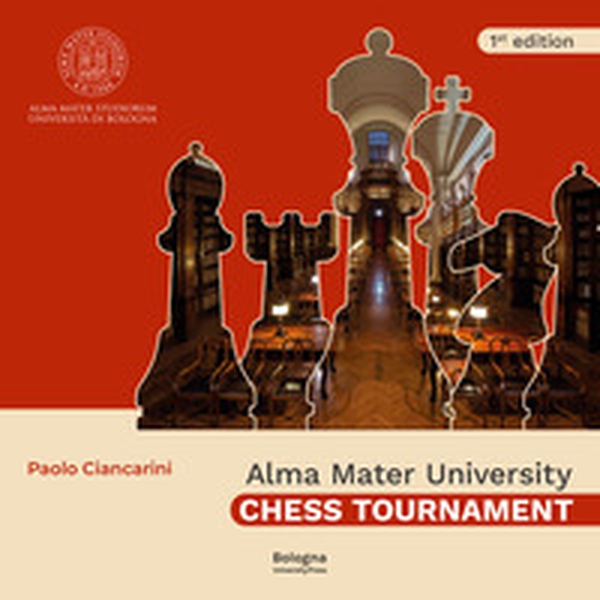 Alma Mater University Chess Tournament - Librerie.coop Alma Mater University Chess Tournament - Librerie.coop