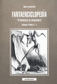Fantaencyclopedìa. «Il fantastico in letteratura» - Librerie.coop
