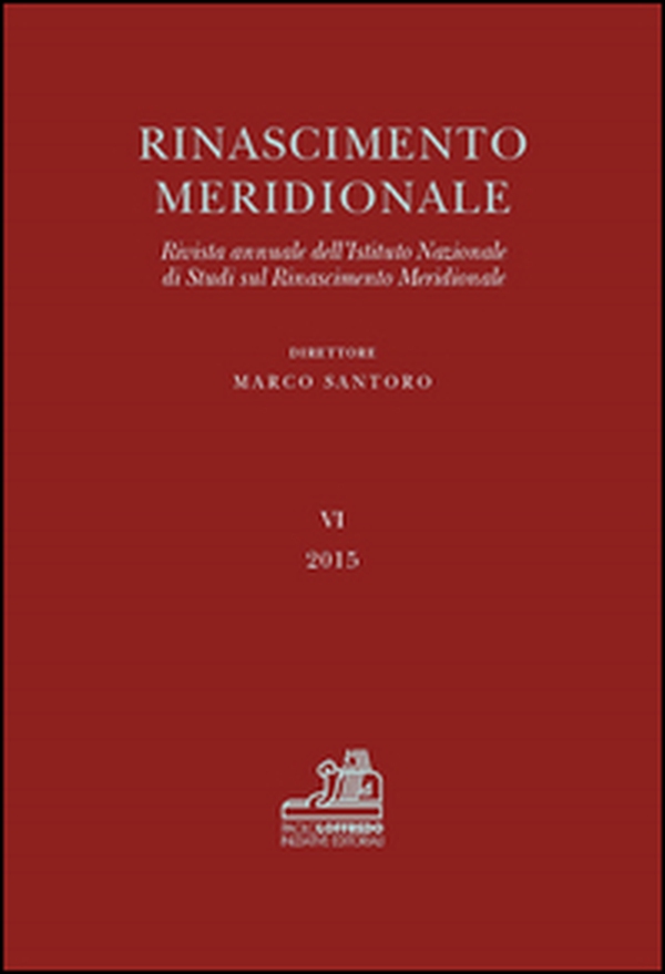 Rinascimento meridionale. Rivista annuale dell'Istituto nazionali di studi sul Rinascimento meridionale - Librerie.coop Rinascimento meridionale. Rivista annuale dell'Istituto nazionali di studi sul Rinascimento meridionale - Librerie.coop