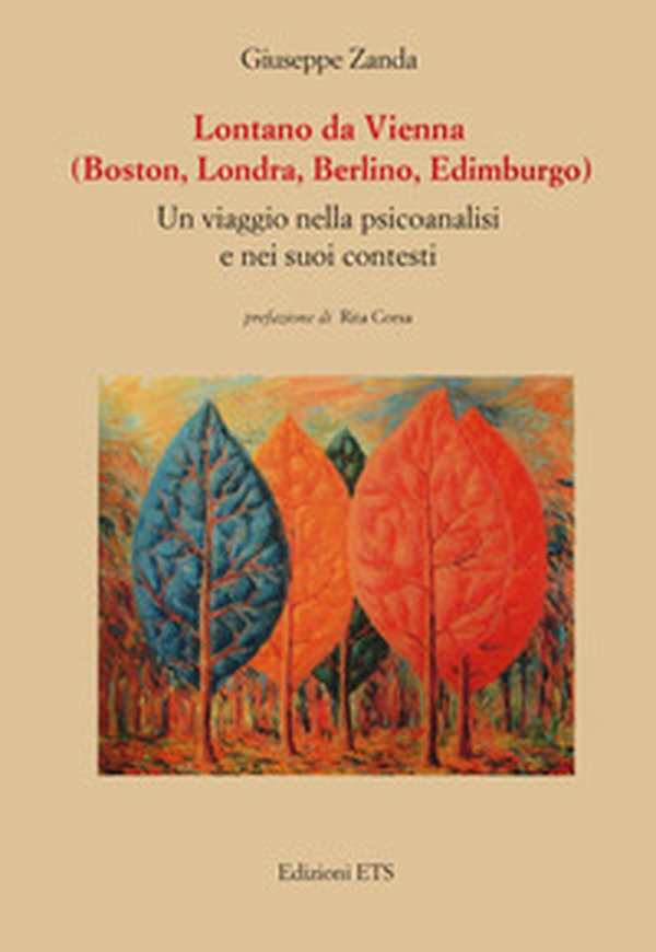 Lontano da Vienna (Boston, Londra, Berlino, Edimburgo). Un viaggio nella psicanalisi e nei suoi contesti - Librerie.coop Lontano da Vienna (Boston, Londra, Berlino, Edimburgo). Un viaggio nella psicanalisi e nei suoi contesti - Librerie.coop