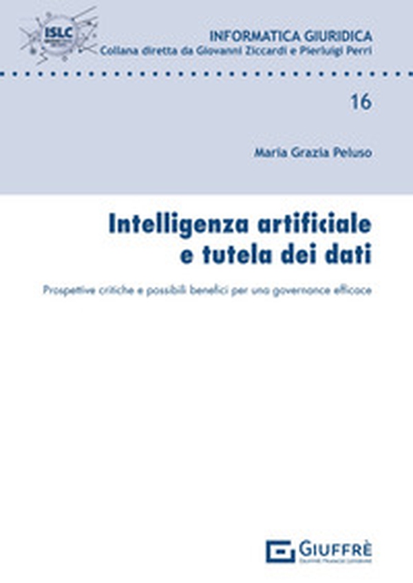 Intelligenza artificiale e tutela dei dati - Librerie.coop Intelligenza artificiale e tutela dei dati - Librerie.coop