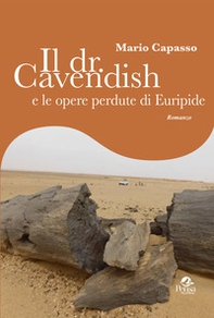 Il Dr. Cavendish e le opere perdute di Euripide - Librerie.coop