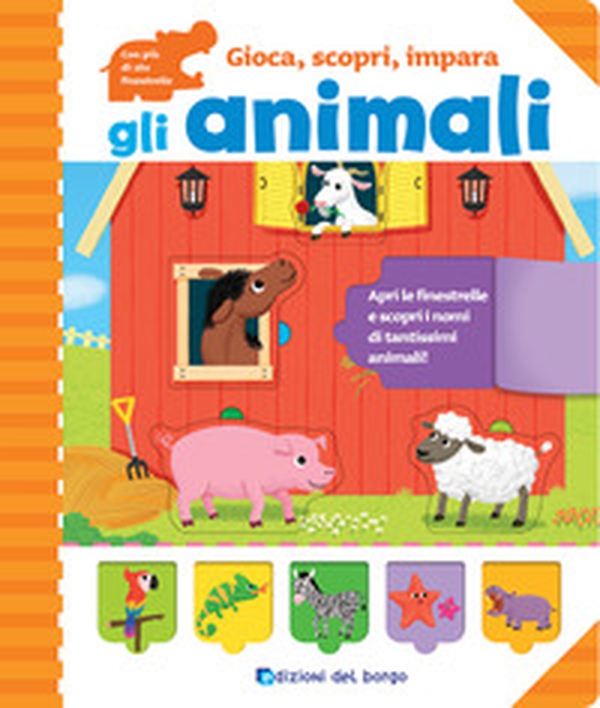 Gli animali. Gioca, scopri, impara - Librerie.coop Gli animali. Gioca, scopri, impara - Librerie.coop