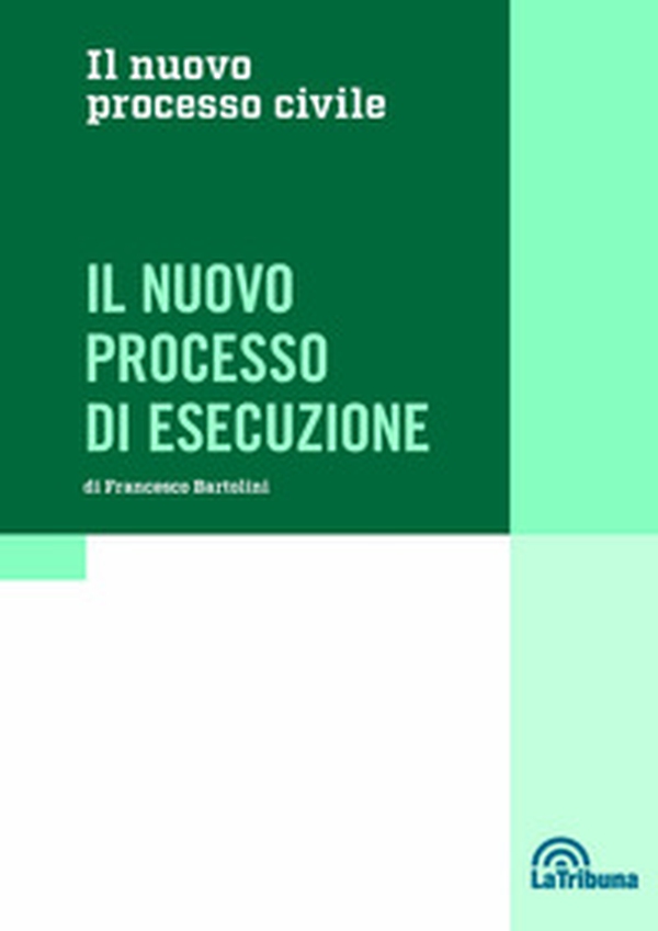 Il nuovo processo di esecuzione - Librerie.coop Il nuovo processo di esecuzione - Librerie.coop