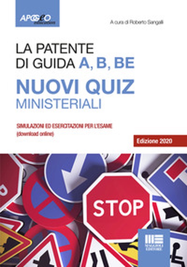 La patente di guida A, B, BE. Nuovi quiz ministeriali - Librerie.coop La patente di guida A, B, BE. Nuovi quiz ministeriali - Librerie.coop