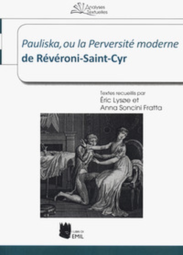 Pauliska, ou la perversite moderne de Révéroni Saint-Cyr - Librerie.coop Pauliska, ou la perversite moderne de Révéroni Saint-Cyr - Librerie.coop