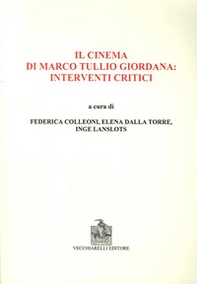 Il cinema di Marco Tullio Giordana. Interventi critici - Librerie.coop