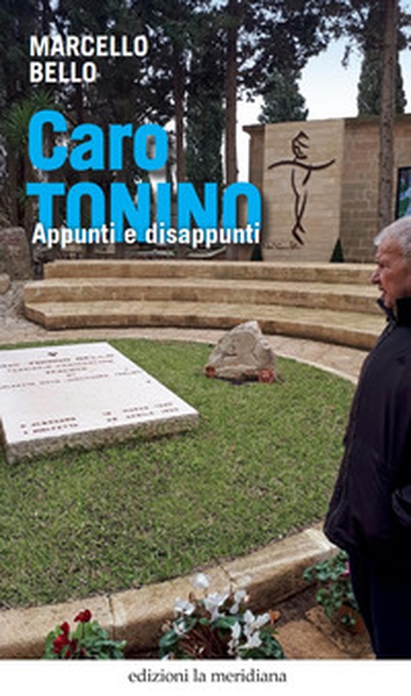 Caro Tonino. Appunti e disappunti - Librerie.coop Caro Tonino. Appunti e disappunti - Librerie.coop