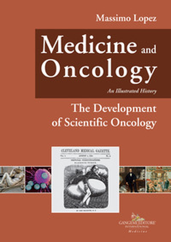 Medicine and oncology. An illustrated history - Vol. 6 - Librerie.coop Medicine and oncology. An illustrated history - Vol. 6 - Librerie.coop