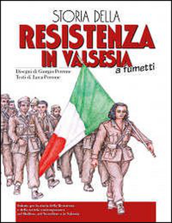 Storia della resistenza in Valsesia a fumetti - Librerie.coop Storia della resistenza in Valsesia a fumetti - Librerie.coop