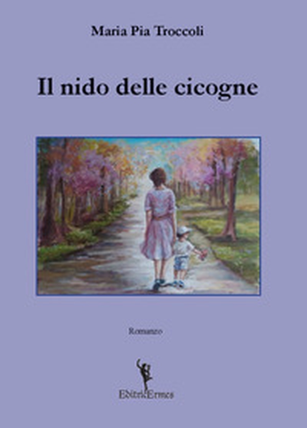 Il nido delle cicogne - Librerie.coop Il nido delle cicogne - Librerie.coop
