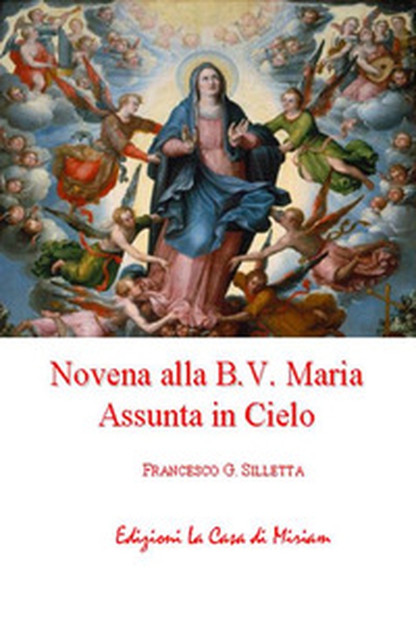 Novena alla B.V. Maria Assunta in Cielo - Librerie.coop Novena alla B.V. Maria Assunta in Cielo - Librerie.coop
