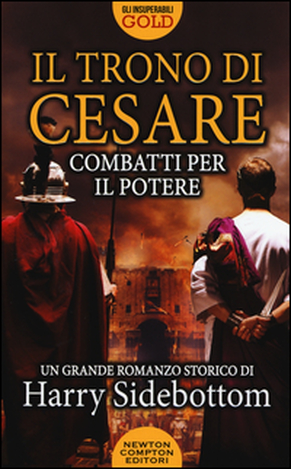 Combatti per il potere. Il trono di Cesare - Librerie.coop Combatti per il potere. Il trono di Cesare - Librerie.coop