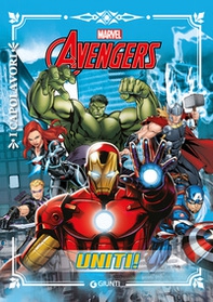 Avengers. Uniti! - Librerie.coop