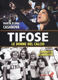 Tifose. Le donne del calcio - Librerie.coop