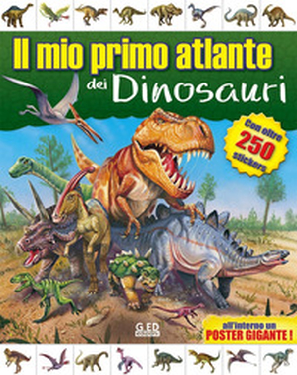 Il mio primo atlante dei dinosauri - Librerie.coop Il mio primo atlante dei dinosauri - Librerie.coop