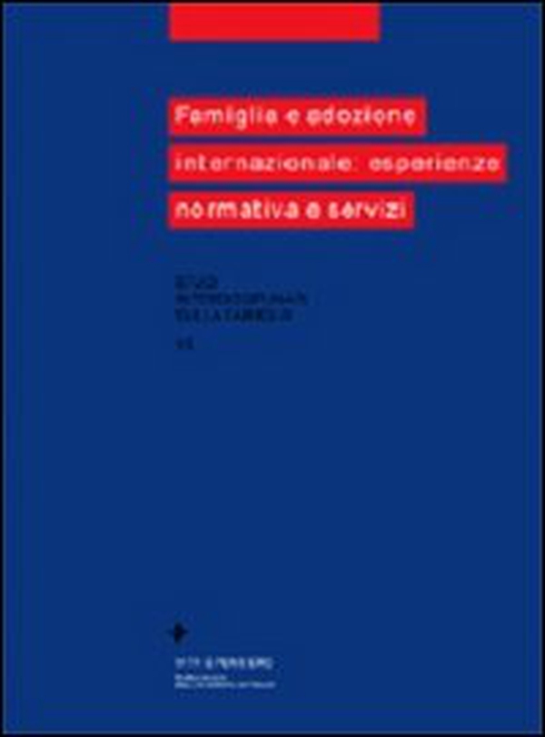 Famiglia e adozione internazionale: esperienze, normativa e servizi - Librerie.coop Famiglia e adozione internazionale: esperienze, normativa e servizi - Librerie.coop