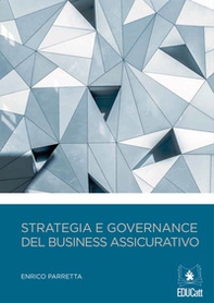 Strategia e governance del business assicurativo - Librerie.coop