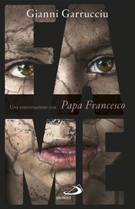 Fame. Una conversazione con papa Francesco - Librerie.coop