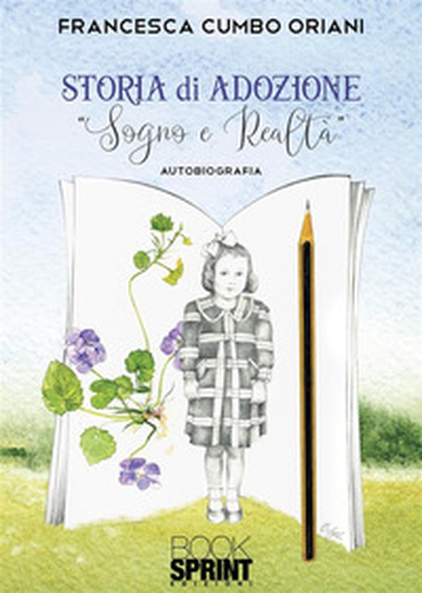 Storia di adozione. Sogno e raltà - Librerie.coop Storia di adozione. Sogno e raltà - Librerie.coop