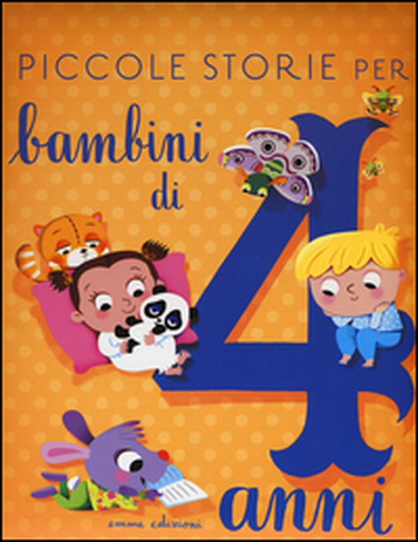 Piccole storie per bambini di 4 anni - Librerie.coop Piccole storie per bambini di 4 anni - Librerie.coop