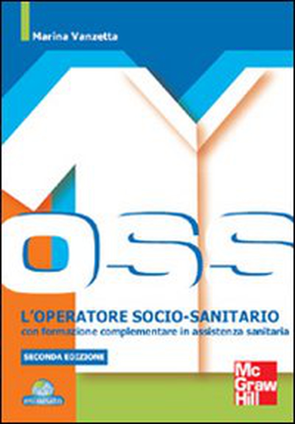 L'operatore socio-sanitario con formazione complementare in assistenza sanitaria - Librerie.coop L'operatore socio-sanitario con formazione complementare in assistenza sanitaria - Librerie.coop