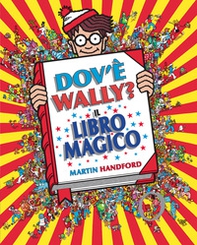 Dov'è Wally? Il libro magico - Librerie.coop