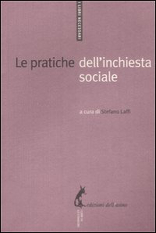 Le pratiche dell'inchiesta sociale - Librerie.coop Le pratiche dell'inchiesta sociale - Librerie.coop