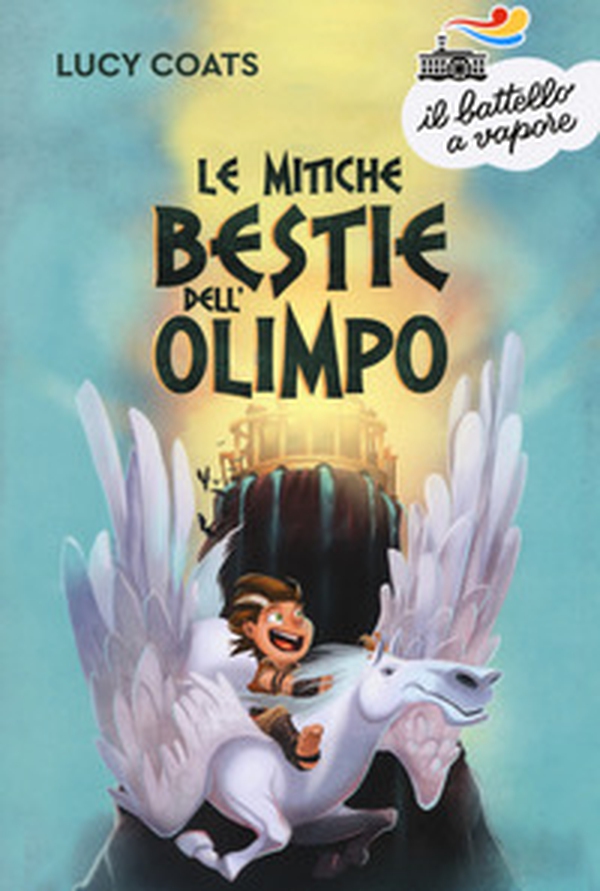 Le mitiche bestie dell'Olimpo - Librerie.coop Le mitiche bestie dell'Olimpo - Librerie.coop