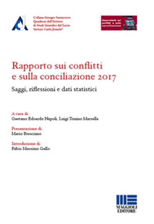 Rapporto sui conflitti e sulla conciliazione 2017 - Librerie.coop Rapporto sui conflitti e sulla conciliazione 2017 - Librerie.coop