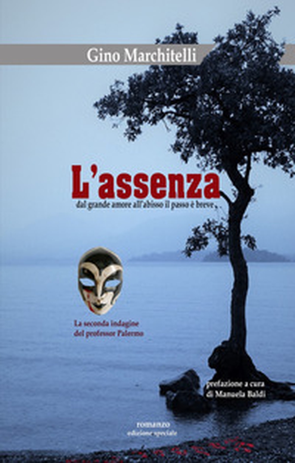 L'assenza. La seconda indagine del professor Moreno Palermo - Librerie.coop L'assenza. La seconda indagine del professor Moreno Palermo - Librerie.coop
