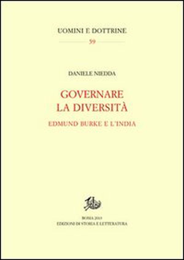 Governare la diversità. Edmund Burke e l'India - Librerie.coop Governare la diversità. Edmund Burke e l'India - Librerie.coop