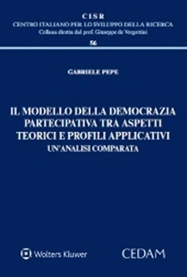 Il modello della democrazia partecipativa tra aspetti teorici e profili applicativi. Un'analisi comparata - Librerie.coop Il modello della democrazia partecipativa tra aspetti teorici e profili applicativi. Un'analisi comparata - Librerie.coop