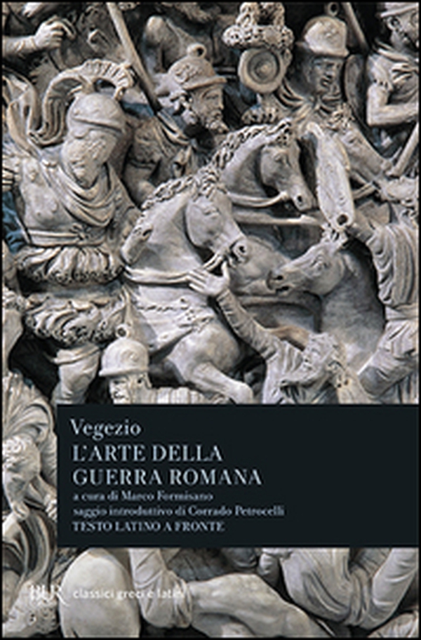 L'arte della guerra romana. Testo latino a fronte - Librerie.coop L'arte della guerra romana. Testo latino a fronte - Librerie.coop