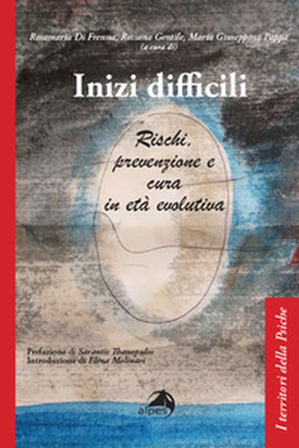 Inizi difficili. Rischi, prevenzione e cura in età evolutiva - Librerie.coop Inizi difficili. Rischi, prevenzione e cura in età evolutiva - Librerie.coop