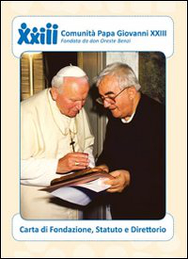 Comunità papa Giovanni XXIII carta di fondazione, statuto e direttorio - Librerie.coop Comunità papa Giovanni XXIII carta di fondazione, statuto e direttorio - Librerie.coop