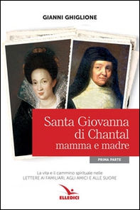 Santa Giovanna di Chantal - Vol. 1 - Librerie.coop