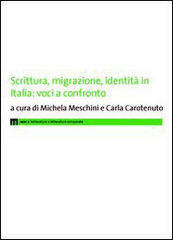Scrittura, migrazione, identità in Italia: voci a confronto - Librerie.coop Scrittura, migrazione, identità in Italia: voci a confronto - Librerie.coop