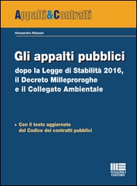 Gli appalti pubblici dopo la Legge di Stabilità 2016, il Decreto milleproroghe e il collegato ambientale - Librerie.coop