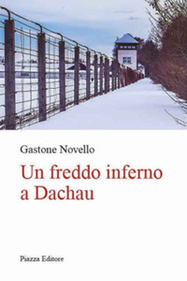 Un freddo inferno a Dachau - Librerie.coop Un freddo inferno a Dachau - Librerie.coop