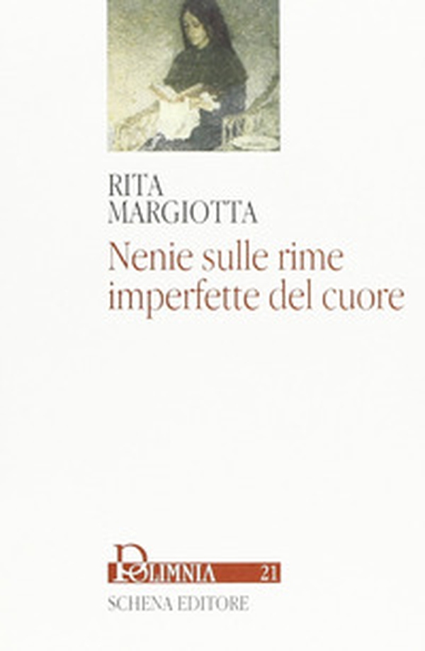 Nenie sulle rime imperfette del cuore - Librerie.coop Nenie sulle rime imperfette del cuore - Librerie.coop