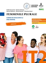 Femminile plurale. Corso di italiano L2 per donne. Livello A1 - Librerie.coop