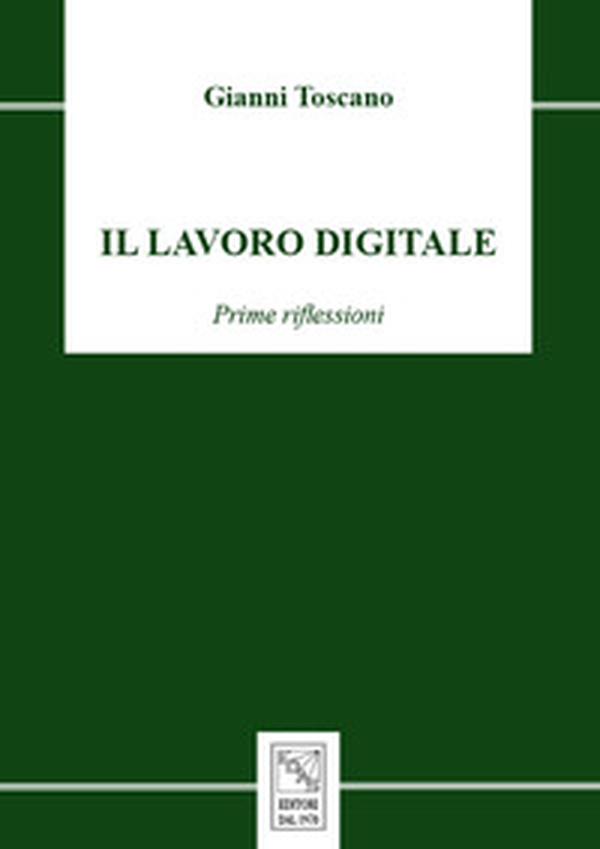Il lavoro digitale. Prime riflessioni - Librerie.coop Il lavoro digitale. Prime riflessioni - Librerie.coop