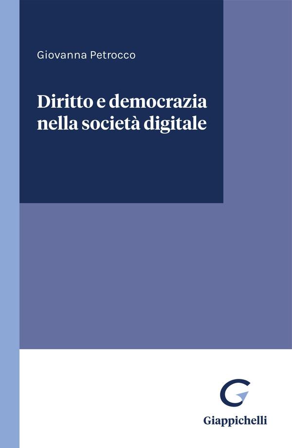 Diritto e democrazia nella società digitale - e-Book - Librerie.coop Diritto e democrazia nella società digitale - e-Book - Librerie.coop