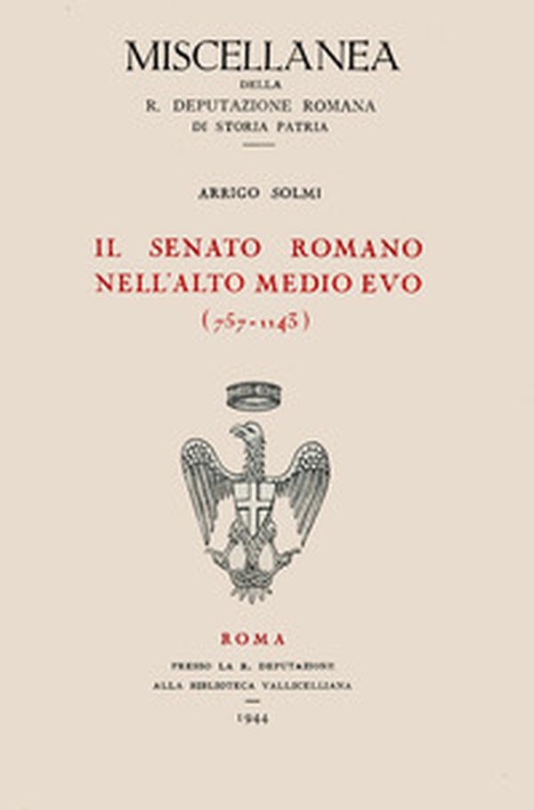Il senato romano nell'alto Medioevo (757-1143) - Librerie.coop Il senato romano nell'alto Medioevo (757-1143) - Librerie.coop