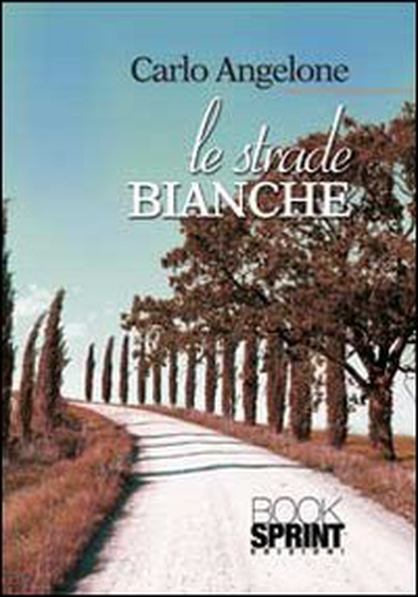 Le strade bianche - Librerie.coop Le strade bianche - Librerie.coop