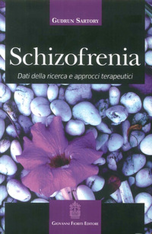 Schizofrenia. Dati della ricerca e approcci terapeutici - Librerie.coop Schizofrenia. Dati della ricerca e approcci terapeutici - Librerie.coop